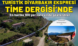 Turistik Diyarbakır Ekspresi Time'ın ‘En harika 100 yer’ listesinde yer aldı