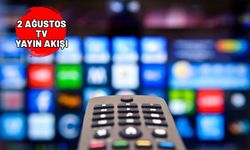 2 AĞUSTOS  CUMA TV YAYIN AKIŞI 2024 || Televizyonda bugün ne var? Star TV, TRT1, Show TV, ATV Kanal D, Now TV, TV8