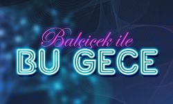 Alışıldık gece söyleşilerini temelden sarsacak program: Balçiçek ile Bu Gece