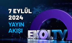 7 Eylül 2024 Ekol TV yayın akışı