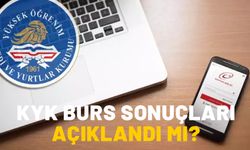 KYK BURS SONUÇLARI SORGULAMA: 2024 KYK burs başvuru sonuçları açıklandı mı?