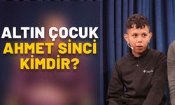 ALTIN ÇOCUK AHMET KİMDİR, KAÇ YAŞINDA VE ASLEN NERELİ? Ahmet Sinci neden ünlü oldu?