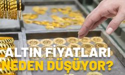 ALTIN FİYATLARI NEDEN DÜŞÜYOR? Altın fiyatları yükselecek mi, ne zaman yükselir?