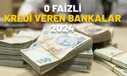 0 FAİZLİ KREDİ VEREN BANKALAR 2024: Sıfır faizli ne kadar kredi çekilebilir, şartları neler?