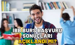 İBB BURS SONUÇLARI 2024: İBB burs başvuru sonuçları açıklandı mı?