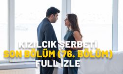 KIZILCIK ŞERBETİ SON BÖLÜM (76. BÖLÜM) FULL İZLE: Show TV Kızılcık Şerbeti son bölüm kesintisiz izleme ekranı