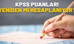 KPSS PUANLARI YENİDEN Mİ HESAPLANIYOR? KPSS’de hangi sorular iptal edildi? ÖSYM KPSS lisans sonuçları