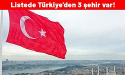 Dünyanın marka şehirleri açıklandı! Listede 3 şehir var