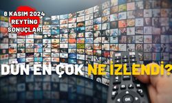 8 KASIM 2024 REYTİNG SONUÇLARI : Kızılcık Şerbeti, Yalı Çapkını, Arka Sokaklar, Kara Ağaç Destanı. Dün en çok ne izlendi