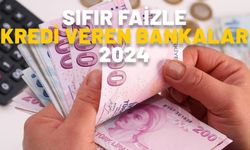 Sıfır faizli kredi şartları neler? SIFIR FAİZLE KREDİ VEREN BANKALAR 2024