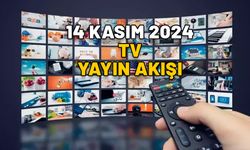 14 KASIM 2024 PERŞEMBE TV YAYIN AKIŞI: Bugün hangi diziler var? Now TV, TV8, Show TV, Star TV, TRT1, Kanal D, ATV