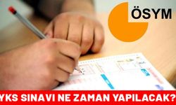 ÖSYM DUYURDU! YKS sınav tarihi belli oldu mu? YKS sınavı ne zaman yapılacak?