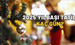 YILBAŞINDA KAÇ GÜN TATİL VAR? 2025 yılbaşı tatili kaç gün, 1 Ocak hangi güne denk geliyor?