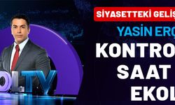 Siyasette yaşanan gelişmelerin perde arkası: Kontrol Noktası bu akşam 21.00'de Ekol TV'de