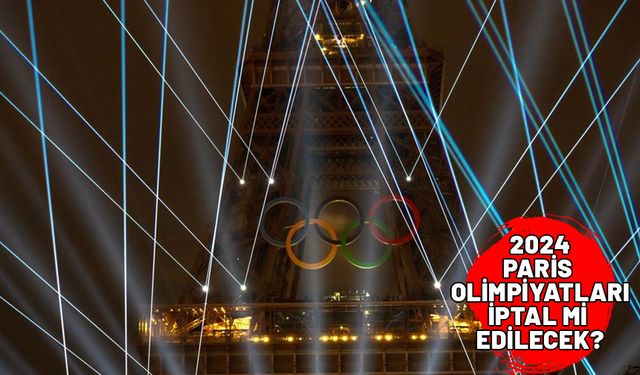 Paris Olimpiyatları’na sabotaj mı var, ne oldu? 2024 Paris Yaz Olimpiyatları iptal edilecek mi?