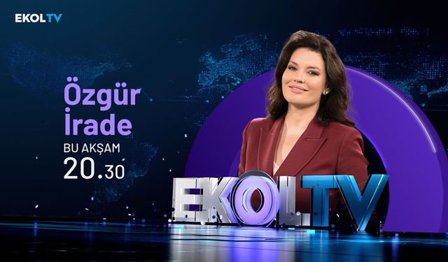 Oylum Talu ile Özgür İrade her perşembe Ekol TV'de