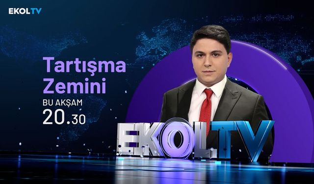 Tartışma Zemini her salı ve cumartesi Ekol TV'de