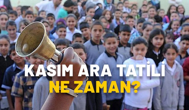 KASIM ARA TATİLİ NE ZAMAN? MEB açıkladı, ilk ara tatil tarihi belli oldu