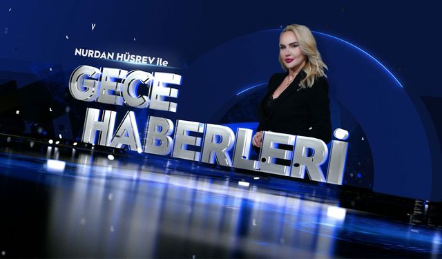 Nurdan Hüsrev ile Gece Haberleri