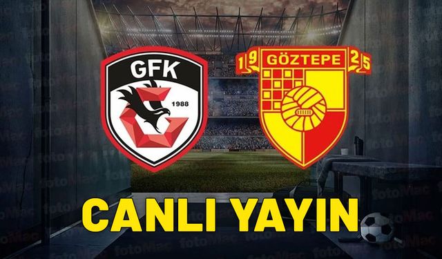 CANLI Gaziantep - Göztepe