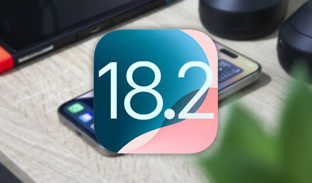 Apple iOS 18.2 Beta 3 sürümünün detaylarını yayınladı! Karakteristik yenilikler eklendi!