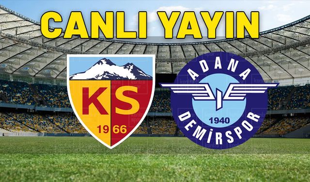 CANLI Bellona Kayserispor – Adana Demirspor