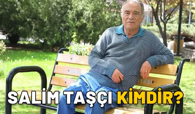 SALİM TAŞÇI KİMDİR, ASLEN NERELİDİR? Salim Taşçı’nın cenazesi ne zaman ve nerede?