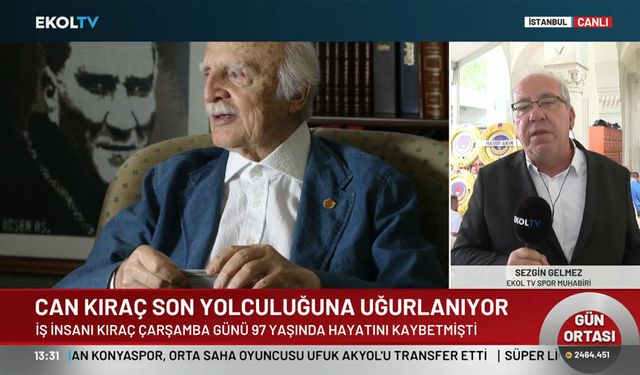 İş insanı Can Kıraç son yolculuğuna uğurlandı