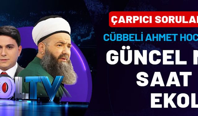 Cübbeli Ahmet Hoca gündemi yorumluyor: Güncel Meseleler saat 21.00'de Ekol TV'de!