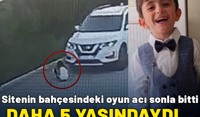 Daha 5 yaşındaydı! Sitenin bahçesindeki oyun acı sonla bitti