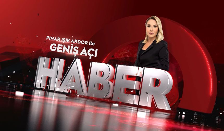 Pınar Işık Ardor ile Geniş Açı