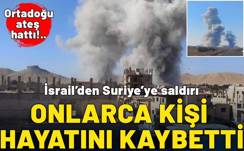 İsrail'den Suriye'de yerleşim yerlerine saldırı: Onlarca kişi hayatını kaybetti